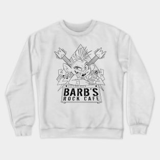 Barb's Rock Cafe Crewneck Sweatshirt